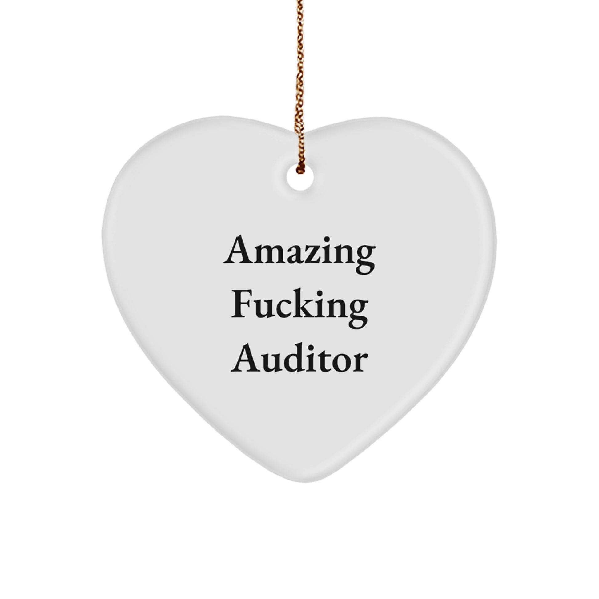 Funny Auditor Gifts from Men, Amazing 'F--king' Auditor Heart Ornament for Christmas Unique Gifts - Image 1