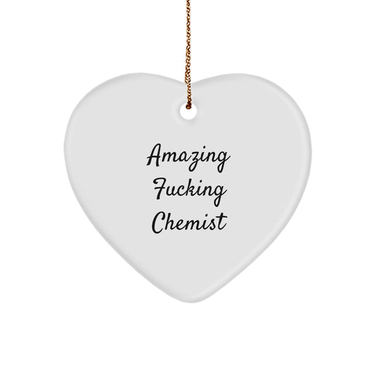 Funny Chemist Heart Ornament Gifts from Friends and Family for Him or Her - Amazing F--king Chemist - Image 1
