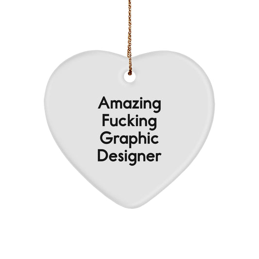 Funny Gifts from Men for Graphic Designers - Amazing F--king Graphic Designer Heart Ornament, Unique Christmas Unique Gifts for Him or Her - Image 1