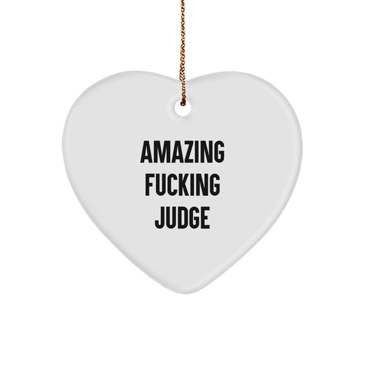 Funny Judge Gifts from Men, Christmas Unique Ornament for Judge, Heart Shaped with Amazing F--king Judge Quote - Image 1