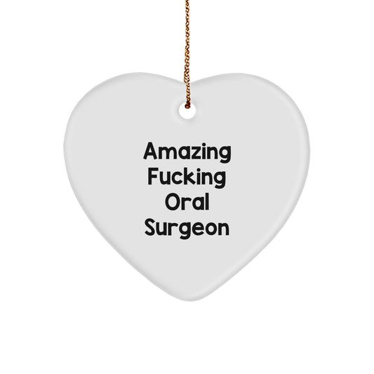 'Amazing F--king Oral Surgeon' Heart Ornament, Funny Christmas Unique Gifts for Oral Surgeon Men, Gifts from Friends, Unique Christmas Decorations - Image 1