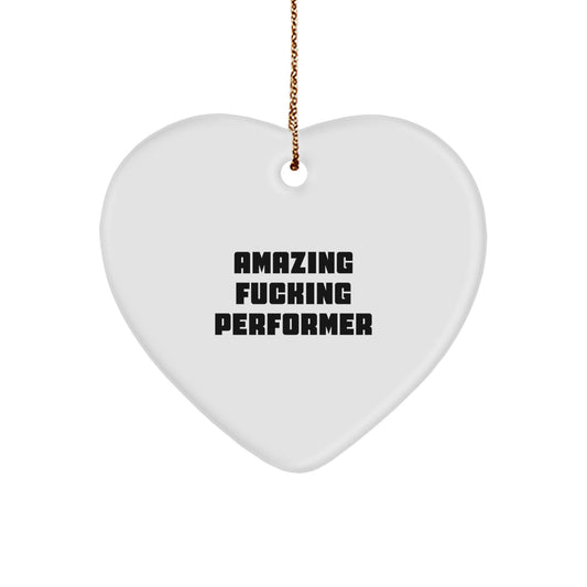 Funny Performer Christmas Unique Gifts from Friends, Heart Ornament for Amazing Lover, Unique Christmas Decorations, Gifts for Him, Funny Gift Ideas - Image 1