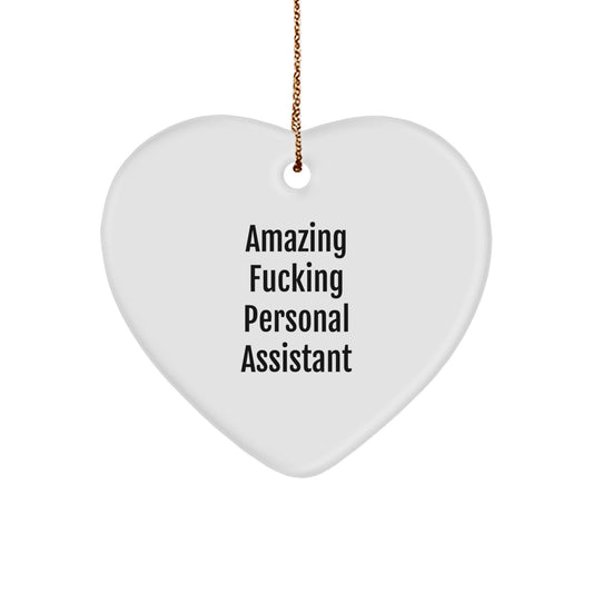Funny Personal Assistant Gifts from Men, Heart Ornament for Her, Christmas Unique Presents, 'Amazing F--king Personal Assistant' Quote - Image 1