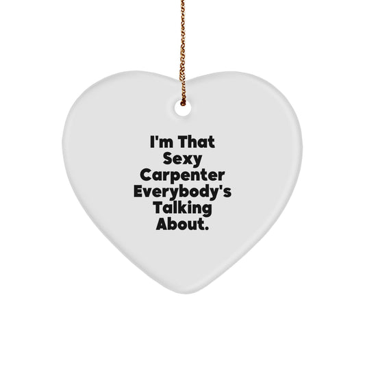 Sexy Carpenter Christmas Heart Ornament Funny Gift for Friends Family - Image 1