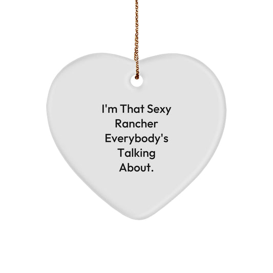 Christmas Rancher Gifts from Men for Heart Ornament - Sexy Rancher Everybody's Talking About Quote - Funny Rancher Heart Ornament White Color - Image 1