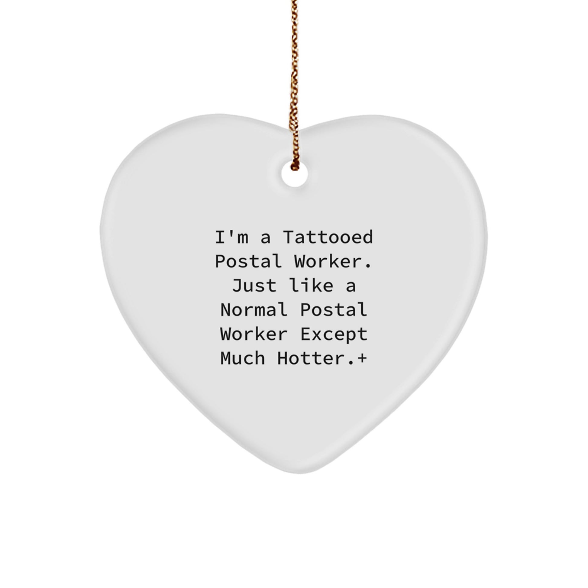 Funny Postal Worker Heart Ornament Gifts from Friends for Men, Unique Christmas Unique Gifts, Tattooed Postal Worker Lover - Image 1
