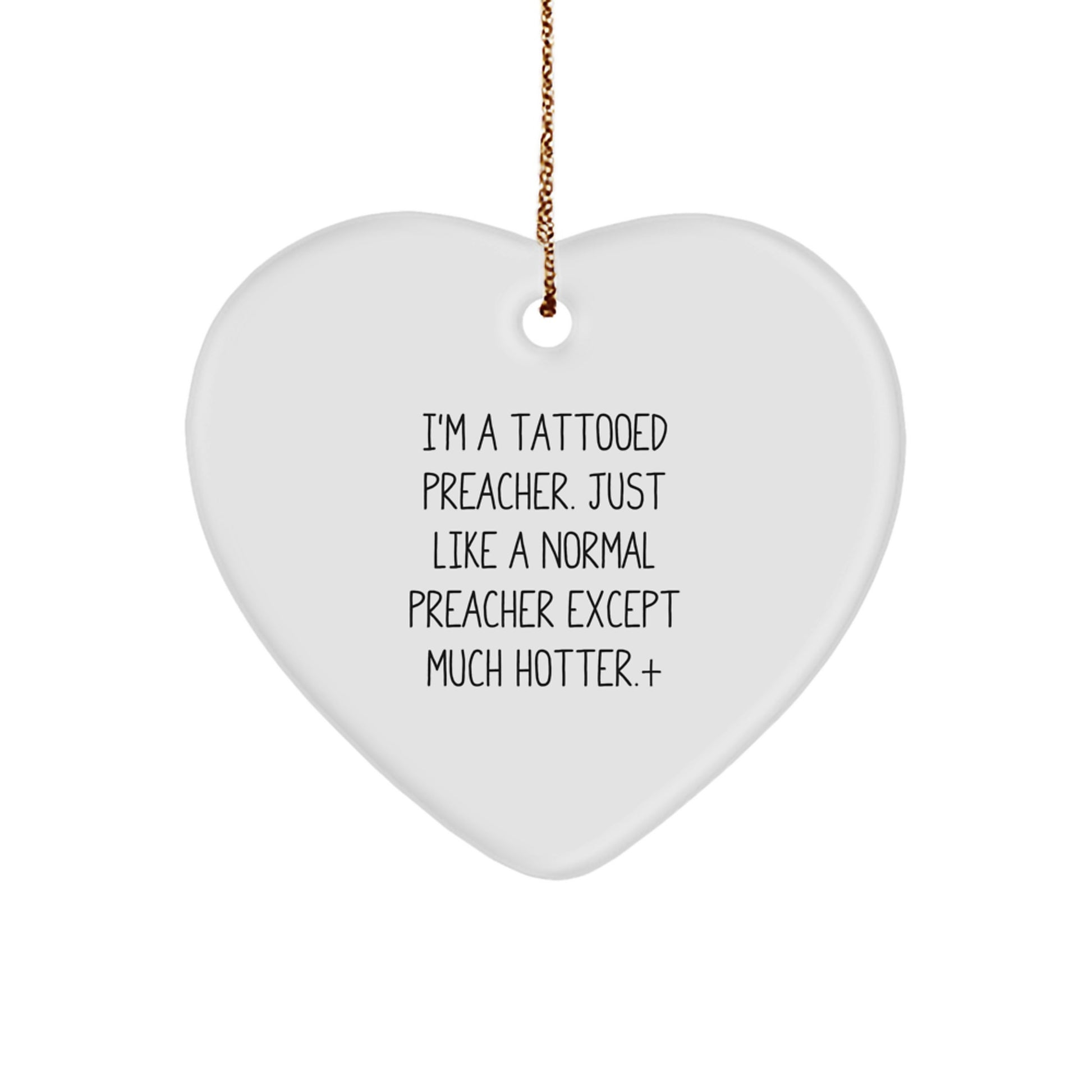 Funny Preacher Heart Ornament Gifts from Men to Preacher Friends and Family - I'm A Tattooed Preacher Gifts for Men Christmas Unique Gifts - Image 1