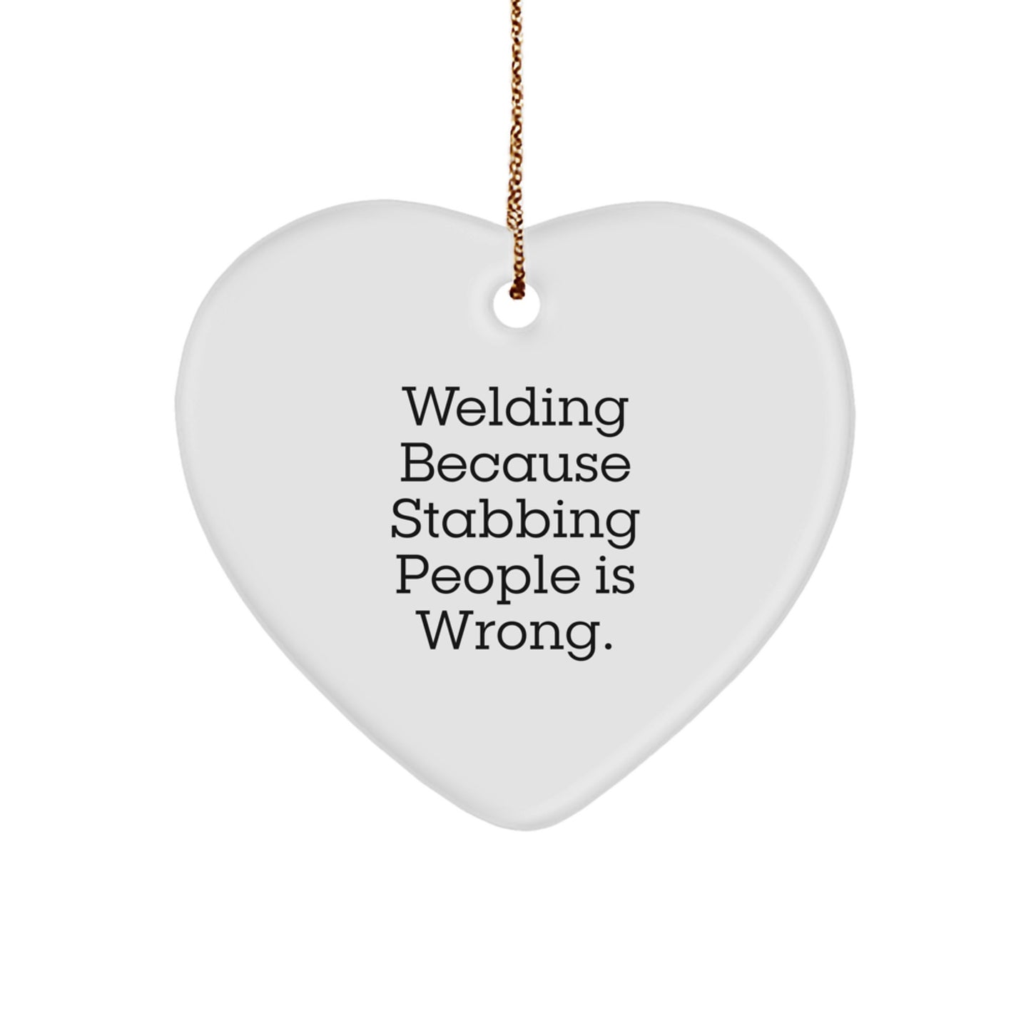 Welding Humor Gifts for Welders, Funny Heart Ornament for Christmas Unique Gifts from Friends to Family - Image 1