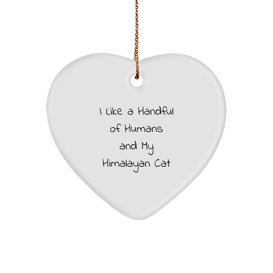 Funny Himalayan Cat Lover Gifts from Friends, Gifts for Himalayan Cat Owners at Christmas Unique Ornaments Heart Shaped - Image 1