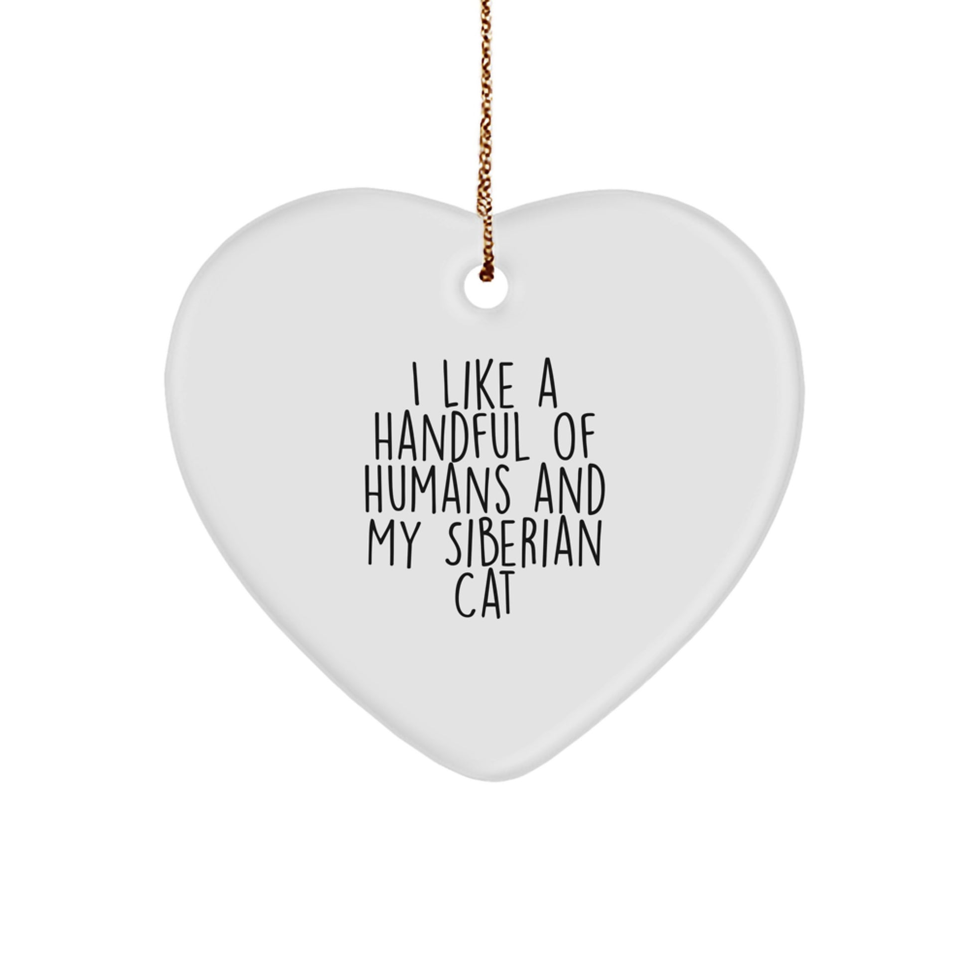 Siberian Cat Lover, Funny Quote Gifts, Heart Ornament, Handmade, Christmas Unique Gifts from Friends, Family, or Men, for Women, Men, or Siberian Cat Enthusiasts, Funny Quote Christmas Unique Gifts - Image 1