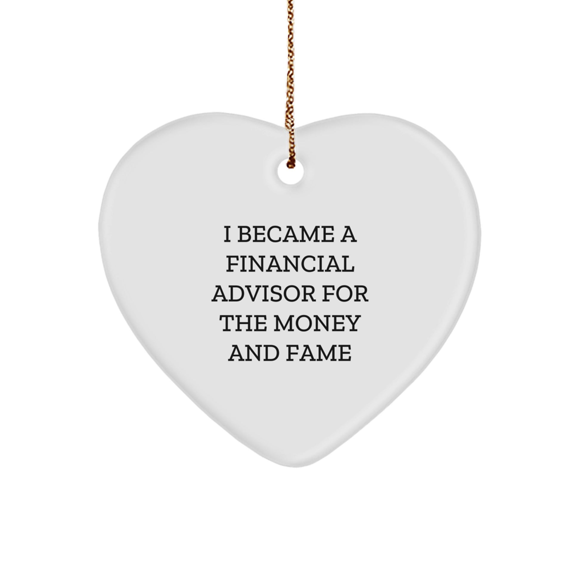 Funny Financial Advisor Heart Ornament Gifts from Friends for Men, Women, or Coworkers this Christmas Unique - Image 1