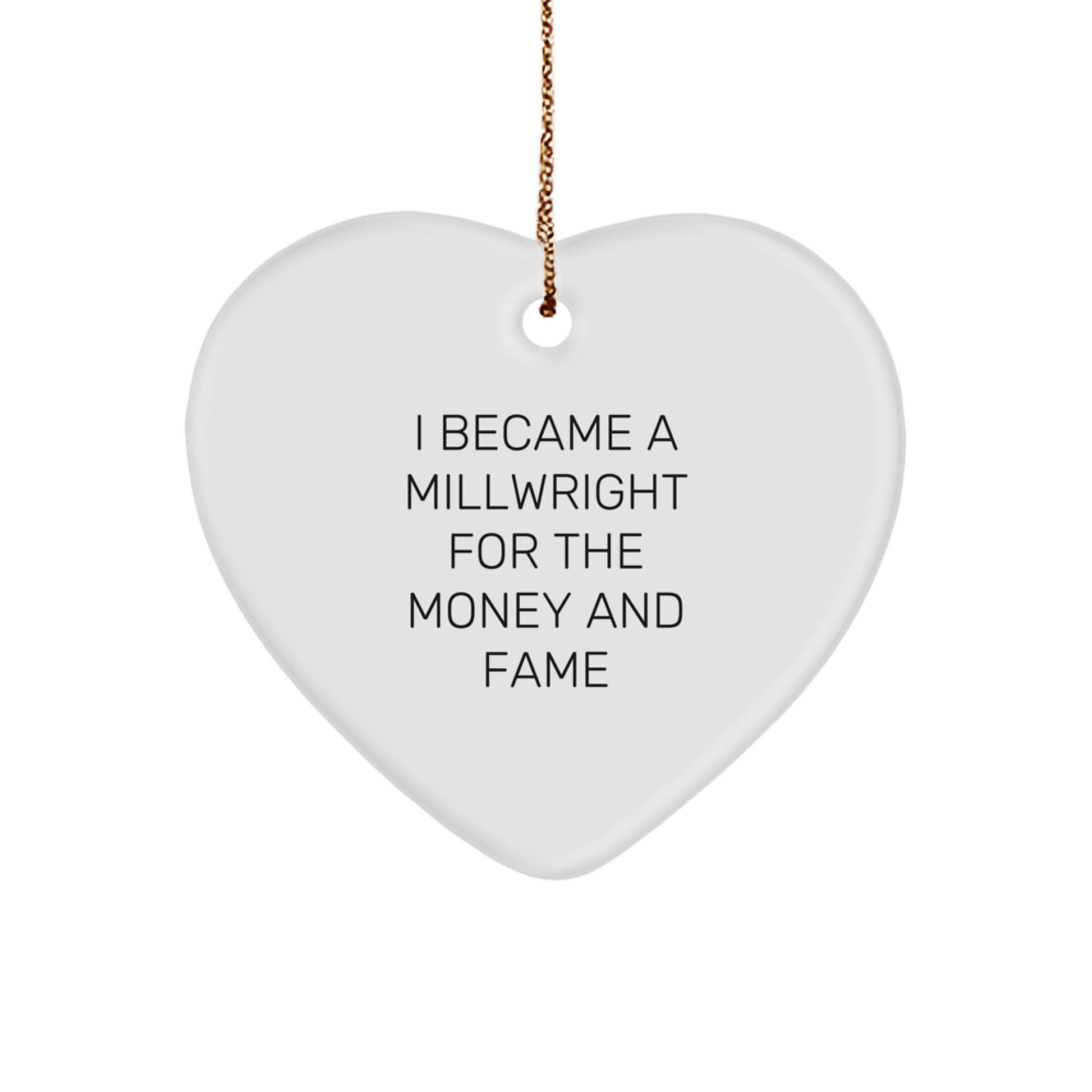 Funny Millwright Gifts, Heart Ornament for Millwright Men, Gifts from Friends, Christmas Unique Gifts for Millwright - Image 1