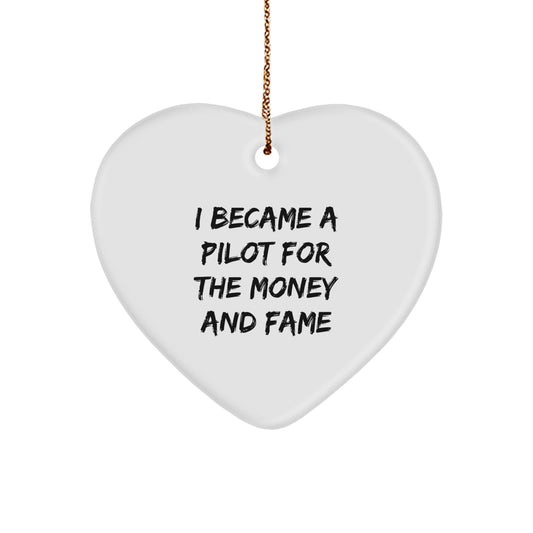 Funny Pilot Heart Ornament Gifts for Men, 'I Became A Pilot For The Money And Fame' Christmas Unique Gifts from Friends - Image 1