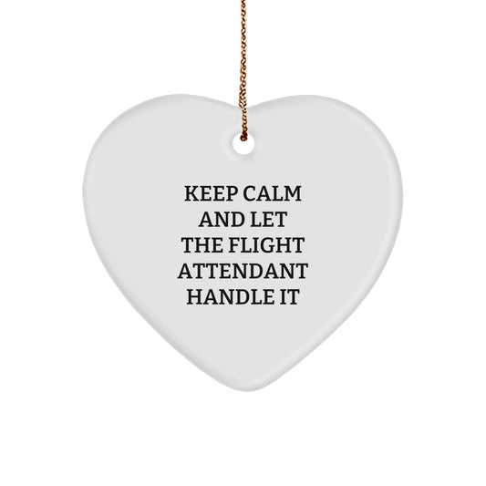 Funny Flight Attendant Gifts from Friends - Keep Calm And Let The Flight Attendant Handle It Heart Ornament for Flight Attendant Christmas Unique Gifts - Image 1
