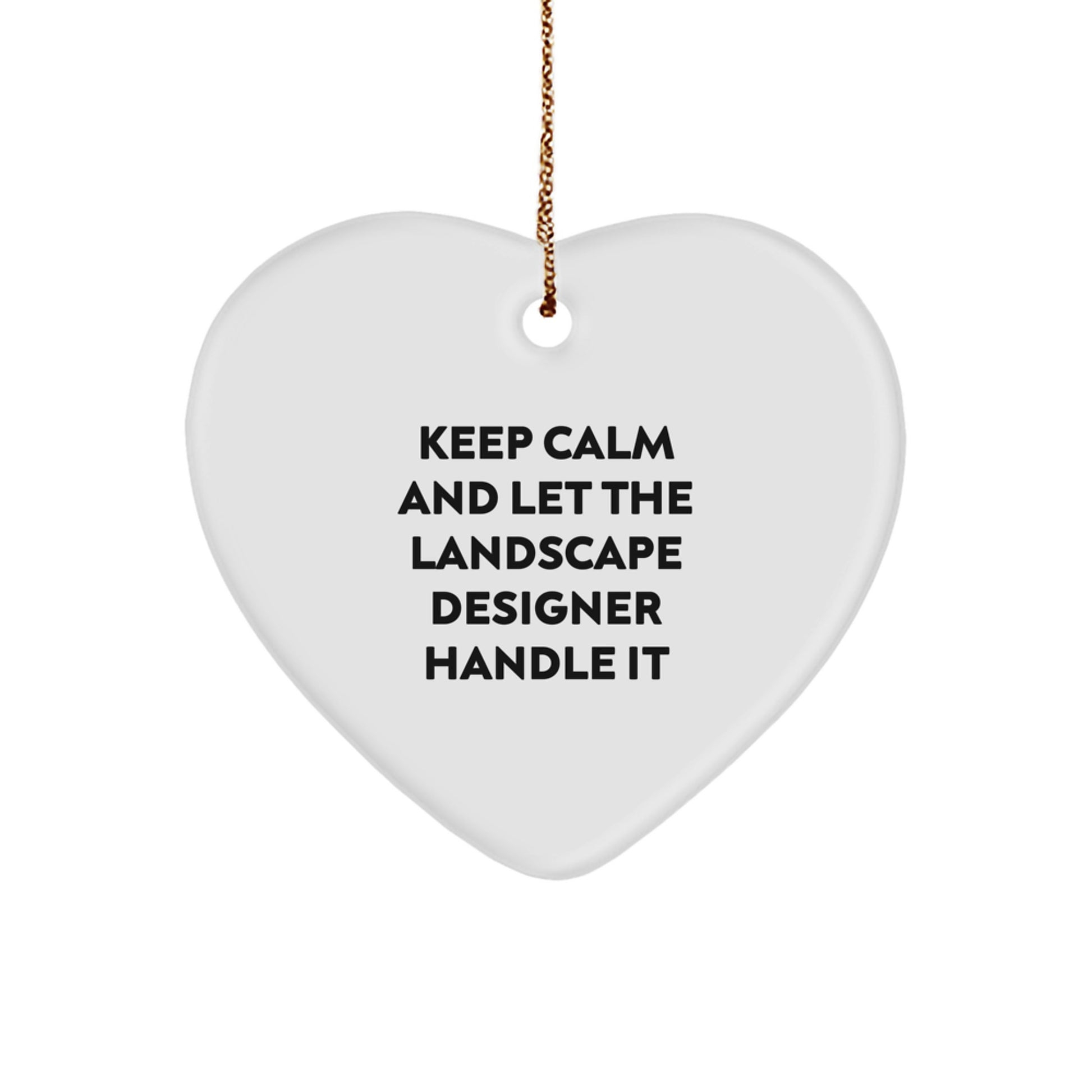 Funny Landscape Designer Christmas Unique Gifts from Friends, Keep Calm Heart Ornament for Coworkers, Unique Heart Shaped Decorations - Image 1