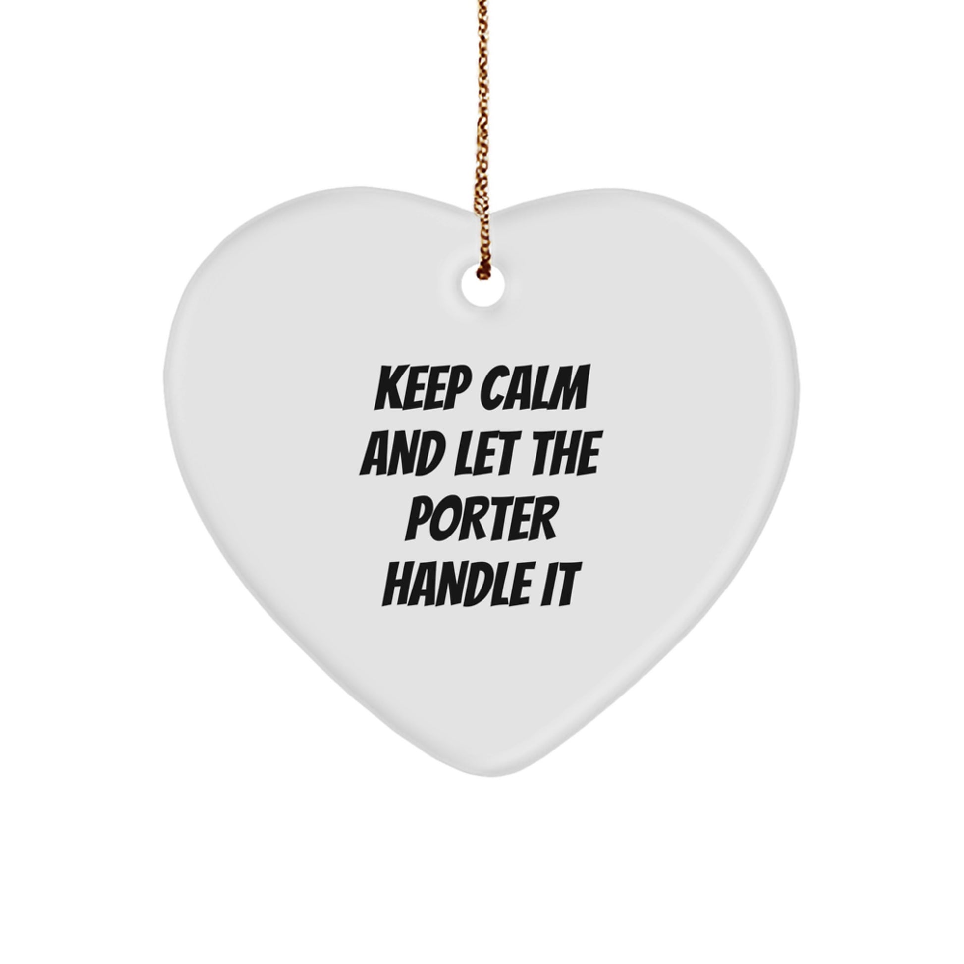 Funny Porter Heart Ornament Gifts from Friends or Family Members for Porter, Christmas Unique Gifts, Heart Shaped, White, Sublimation Prints, Gold Cord - Image 1