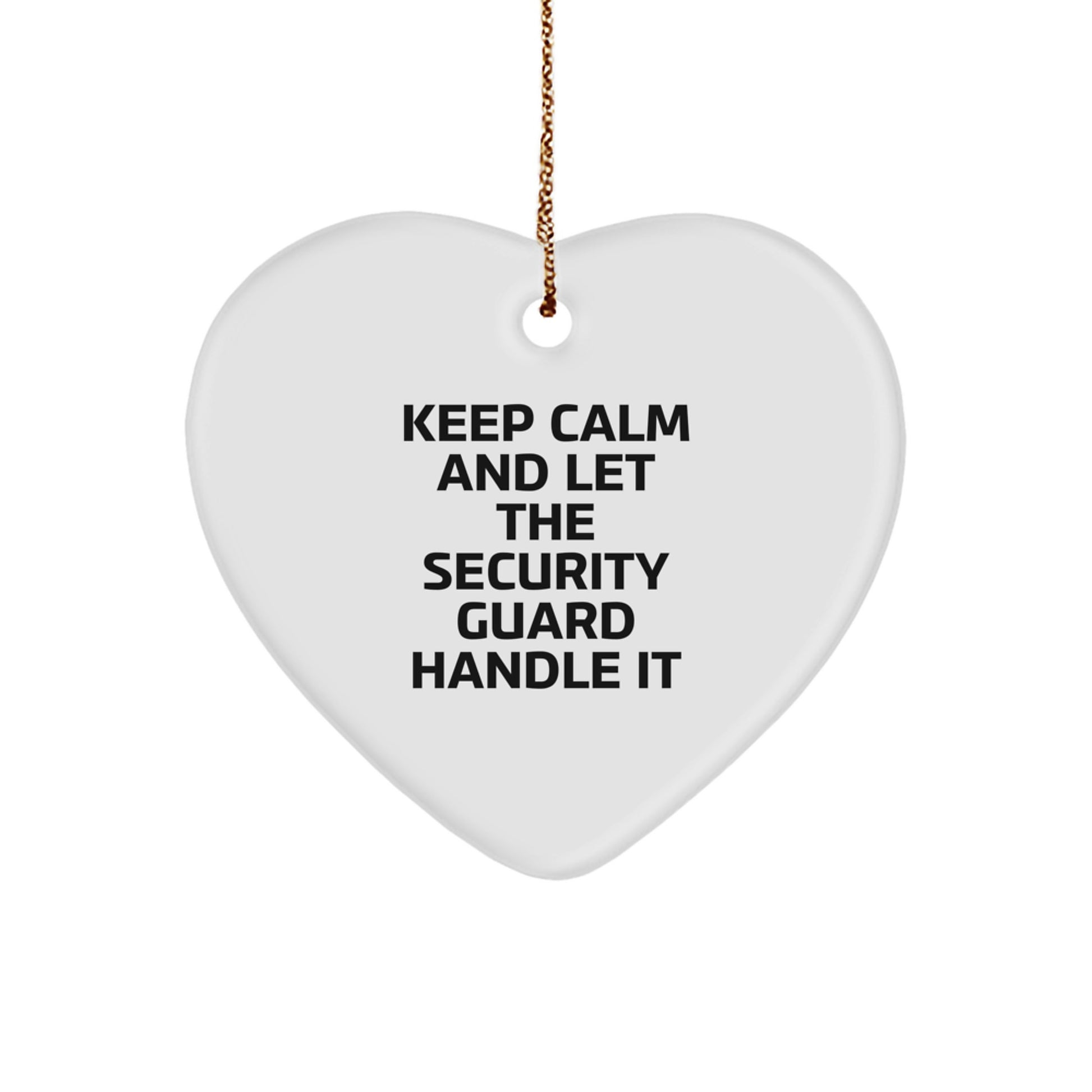 Funny Security Guard Heart Ornament Gift for Men Friends Coworkers, Christmas Unique Decorations with Keep Calm and Let the Security Guard Handle It - Image 1