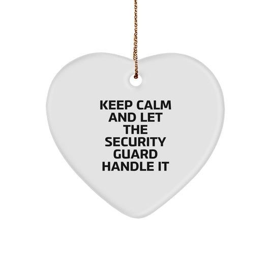 Funny Security Guard Heart Ornament Gift for Men Friends Coworkers, Christmas Unique Decorations with Keep Calm and Let the Security Guard Handle It - Image 1