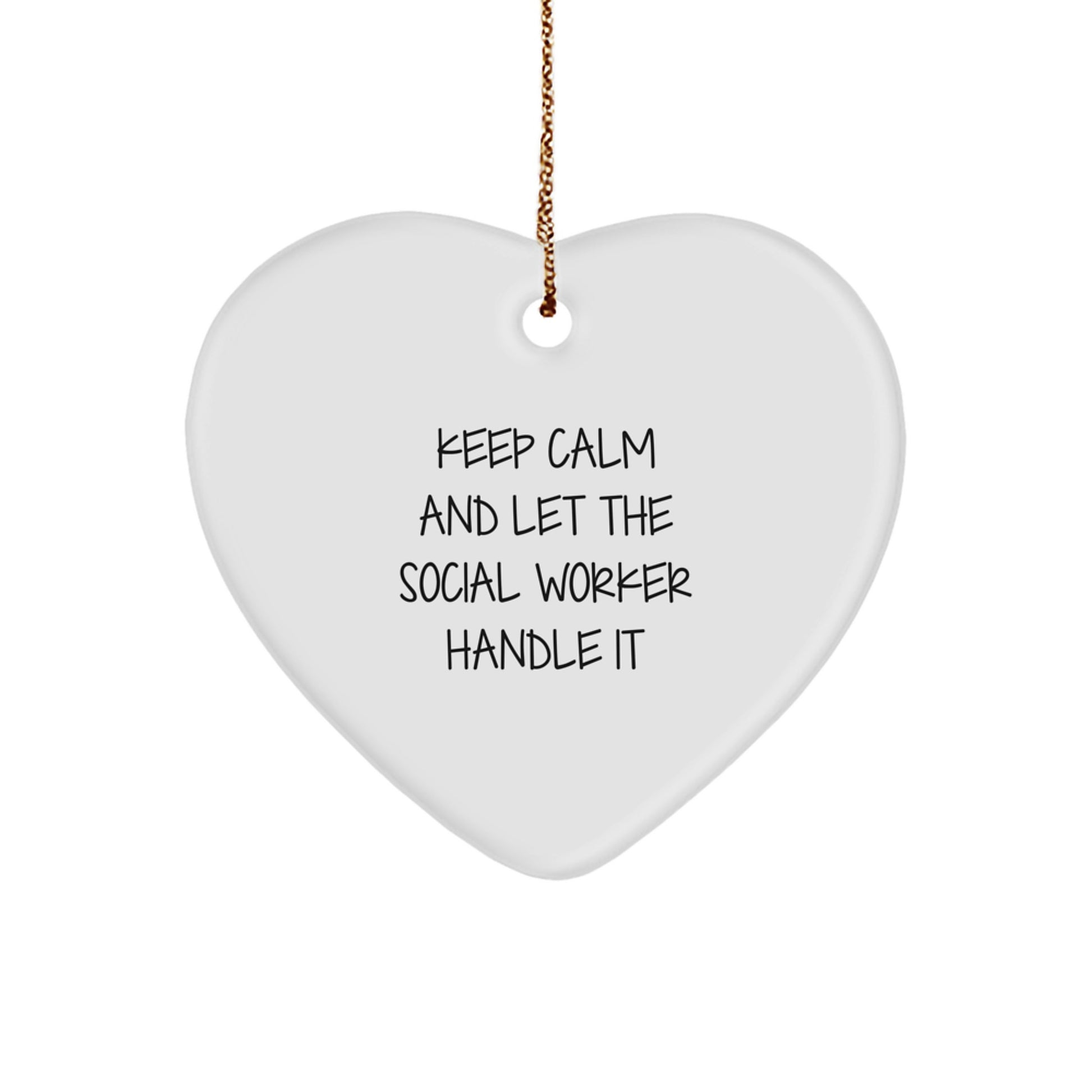 Funny Heart Ornament Gifts from Friends and Family for Social Worker Christmas Unique Presents with Keep Calm And Let The Social Worker Handle It Quote - Image 1