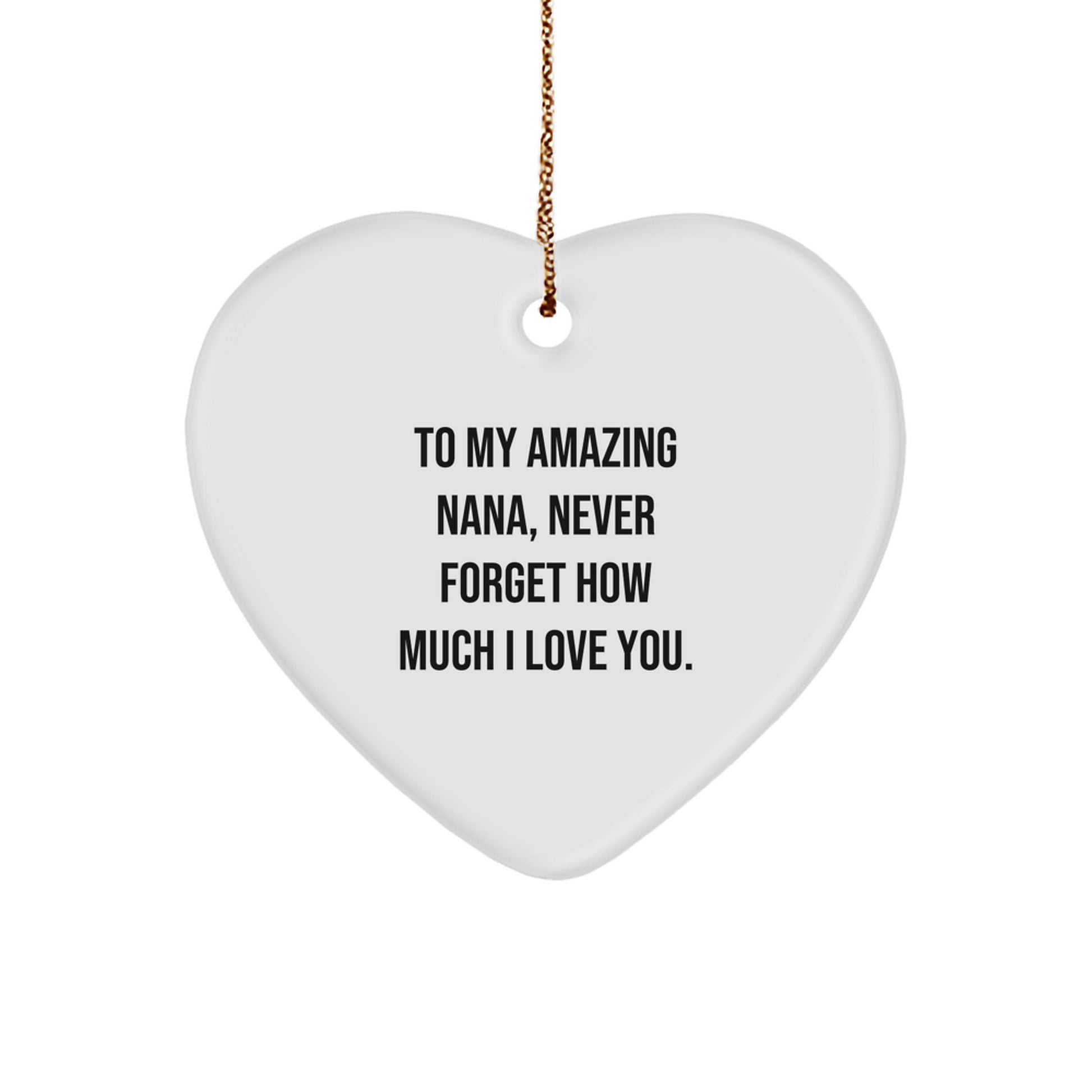 Gifts from Family - To My Amazing Nana Heart Ornament, Christmas Unique Gifts, Nana Love Gifts - Image 1