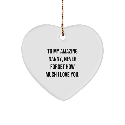 Heartfelt Nanny Gifts from Family for Christmas Unique Nanny Ornament, To My Amazing Nanny Never Forget How Much I Love You. - Image 1