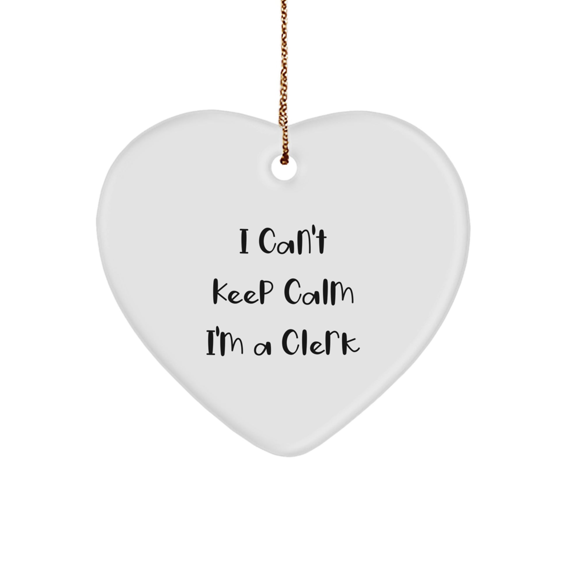 Funny Gifts from Friends for Clerks - Heart Ornament, 'I Can't Keep Calm I'm A Clerk' Christmas Unique - Image 1