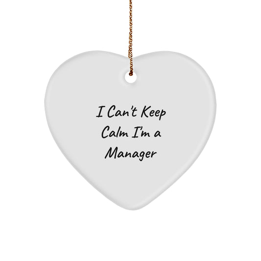 Funny Manager Heart Ornament Gifts from Friends for Managers - 'I Can't Keep Calm I'm A Manager' Christmas Unique Gifts for Coworkers - Image 1