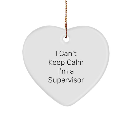 Funny I Cant Keep Calm I'm A Supervisor Heart Ornament Gifts for Supervisor, Christmas Unique Gifts from Friends, Co-workers, Family, or Yourself to Express Love and Appreciation - Image 1