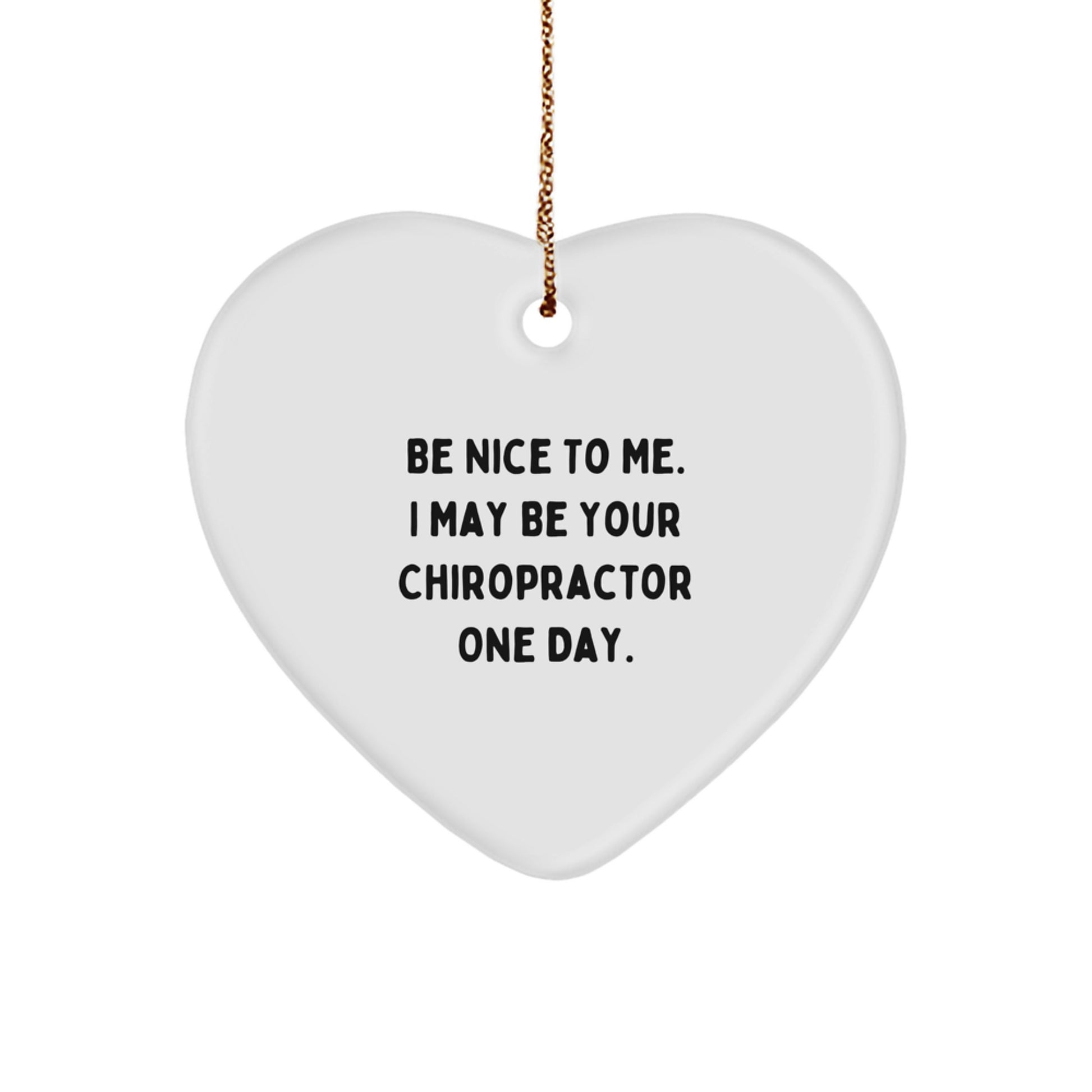 Chiropractor Heart Ornament Gifts from Friends, Funny Quote, Christmas Unique Presents for Chiropractor - Image 1