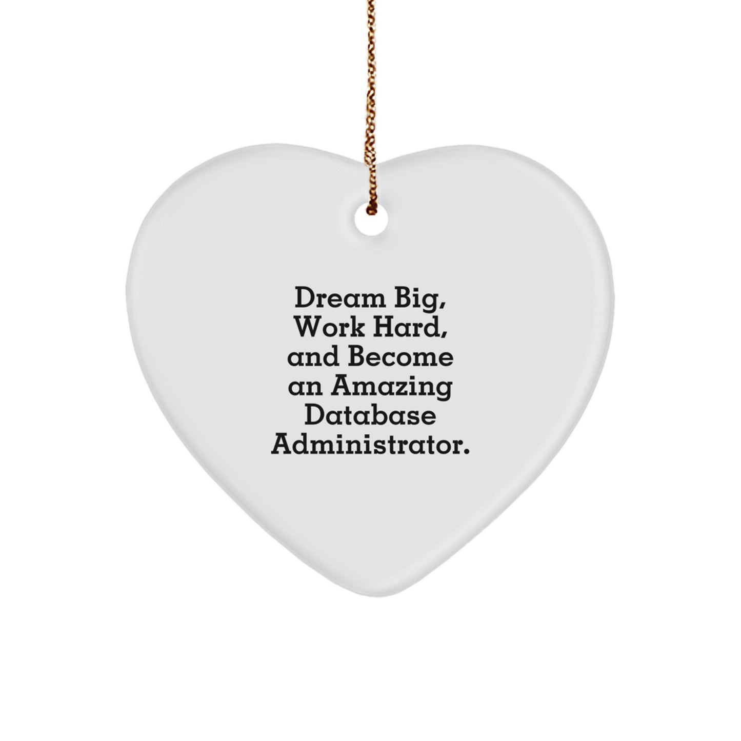 Inspiring Funny Heart Ornaments for Database Administrators, Gifts from Friends and Family for Christmas - Image 1