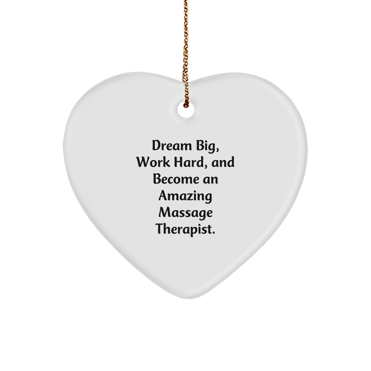 Inspiring Gift for Massage Therapist Friends, Funny 'Dream Big, Work Hard' Ornament for Christmas Unique Gifts from Friends and Family - Image 1