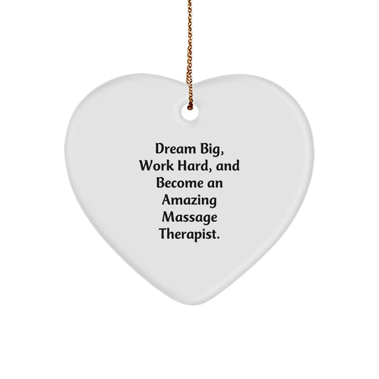 Inspiring Gift for Massage Therapist Friends, Funny 'Dream Big, Work Hard' Ornament for Christmas Unique Gifts from Friends and Family - Image 1