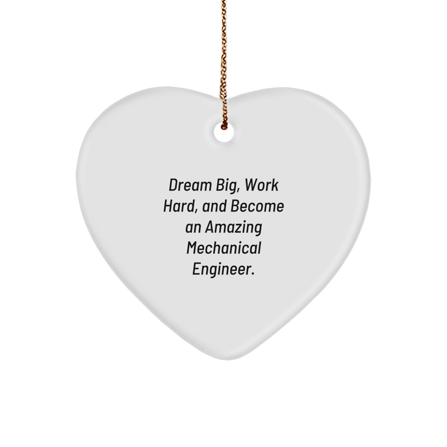 Mechanical Engineer Gifts for Men - Inspirational Heart Ornament Gifts from Friends, Mechanical Engineer Quote 'Dream Big, Work Hard' - Image 1