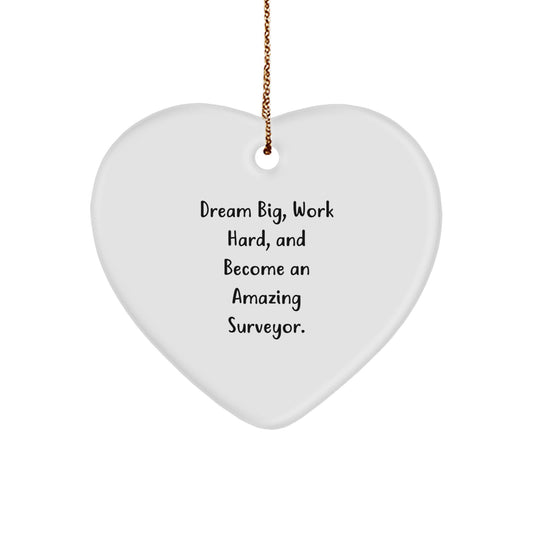 Gifts from Friends and Family for Surveyor Lover - Dream Big Heart Ornament for Christmas Unique Gifts - Image 1