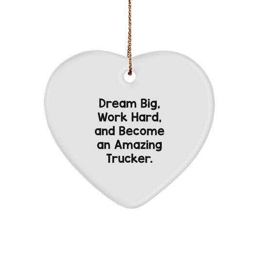Trucker Heart Ornament Gifts from Friends for Christmas - 'Dream Big Work Hard' Inspirational Quote - Image 1