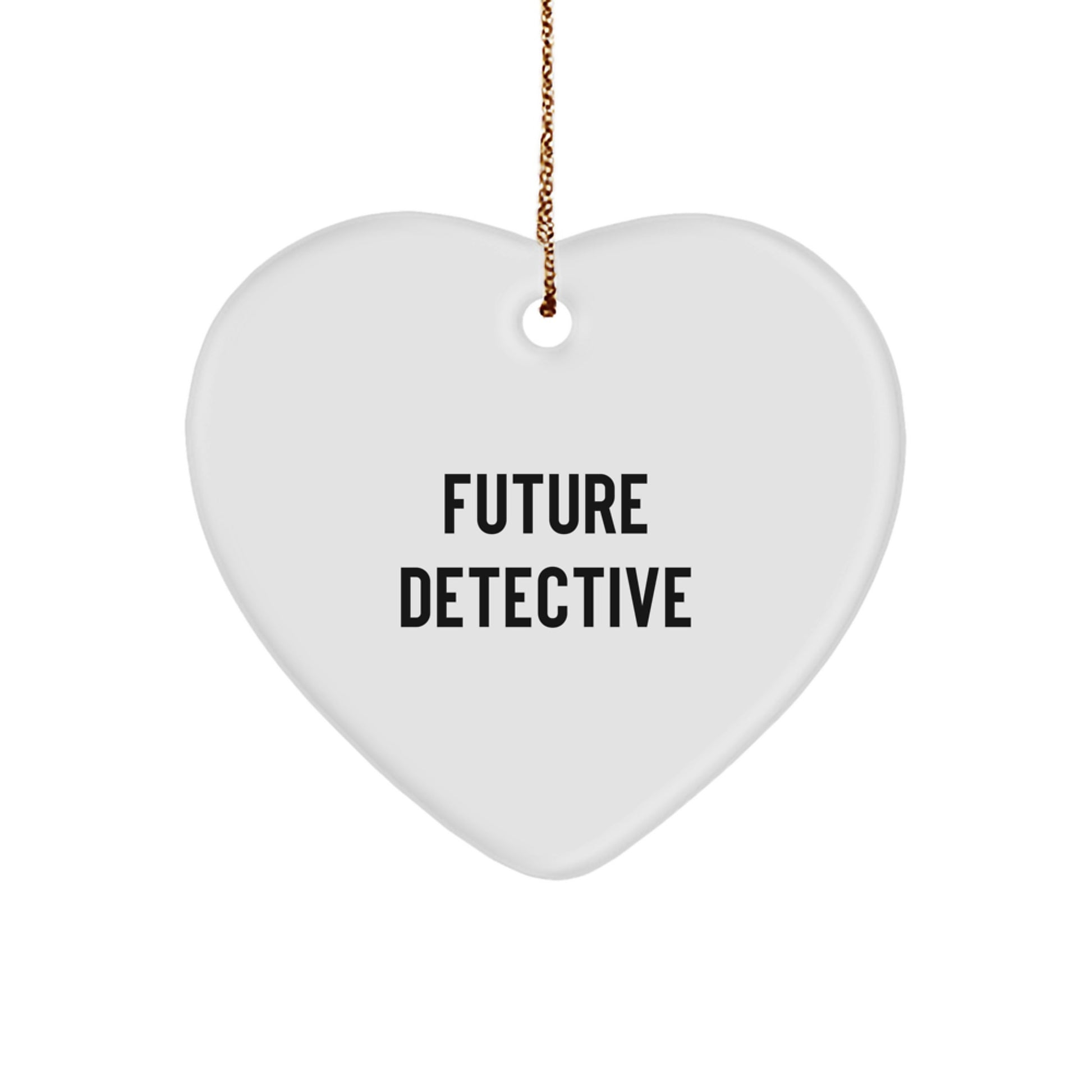 Funny Future Detective Heart Ornament, Gifts from Men to Future Detectives, Christmas Unique Inspirational Heart Shaped Decor, Gifts for Detective Enthusiasts, Family and Friends - Image 1
