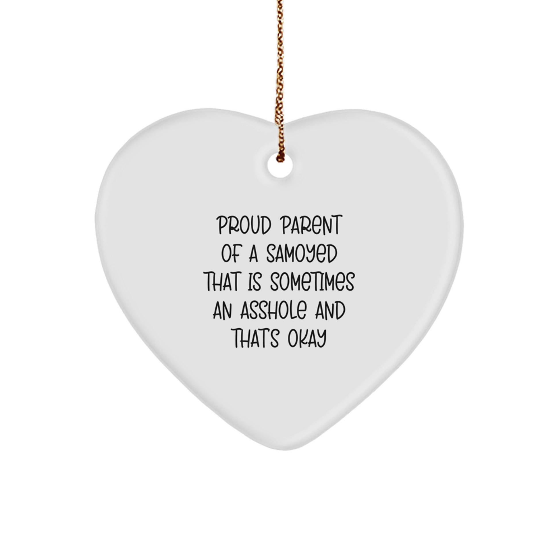 Samoyed Dog Mom Funny Heart Ornament Gifts from Friends for Christmas, Proud Parent, Love - Image 1
