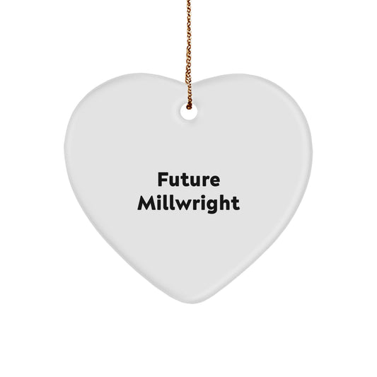 Funny Future Millwright Gifts from Men, Heart Ornament for Millwright, Christmas Unique Gifts, Heart Shaped Decor - Image 1