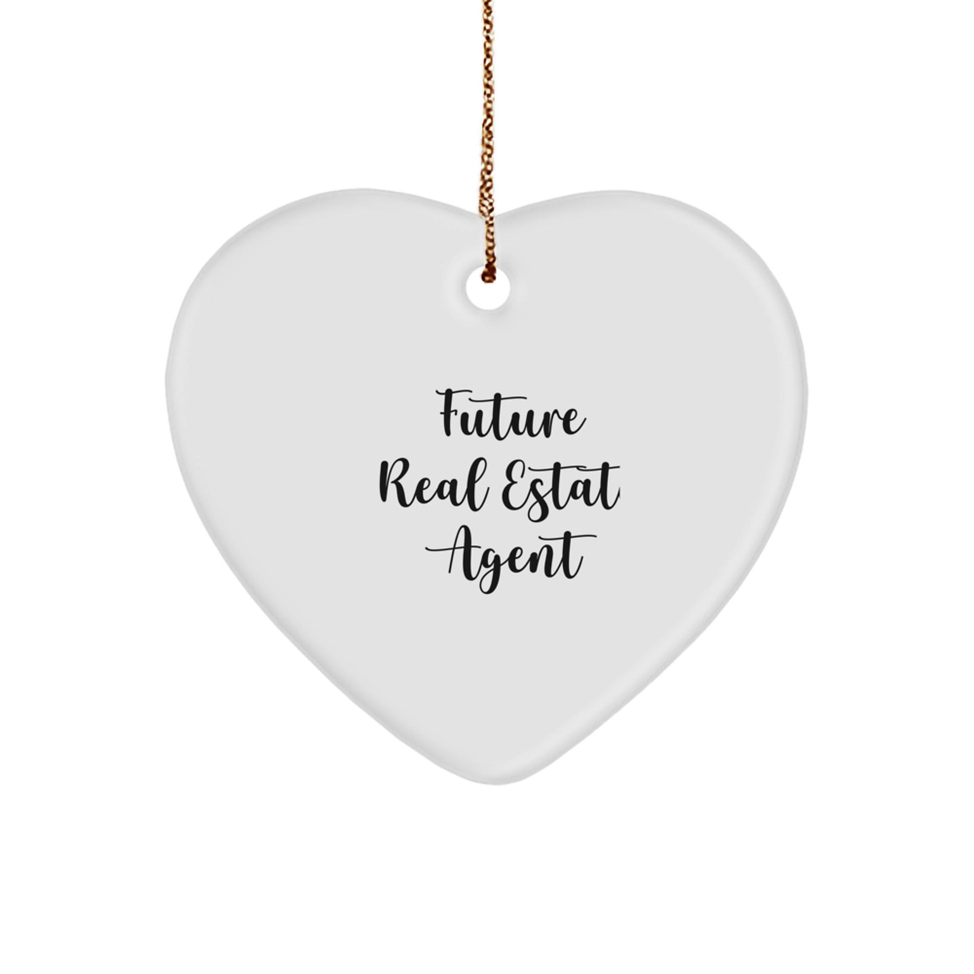 Funny Quote Real Estate Agent Gifts for Christmas - Heart Ornament from Friends and Family - Image 1