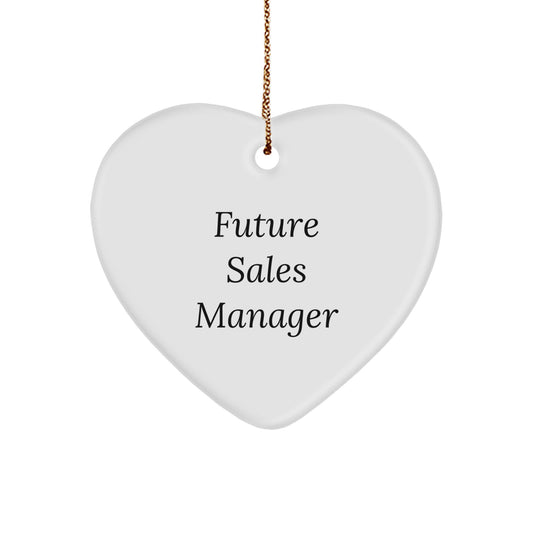 Funny Quote Sales Manager Heart Ornament Gifts from Friends, Unique Christmas Unique Gifts for Future Sales Manager - Image 1