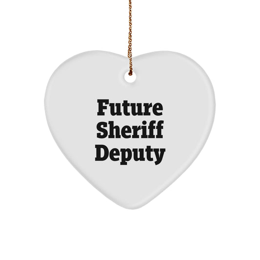 Funny Sheriff Deputy Heart Ornament, Future Sheriff Deputy Quote Gifts for Sheriff Deputy Men, Gifts from Friends for Christmas - Image 1