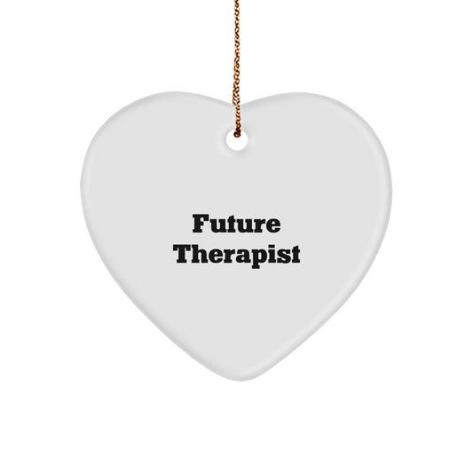 Funny Future Therapist Gifts from Friends for Christmas - Heart Ornament with Inspirational Quote - Image 1