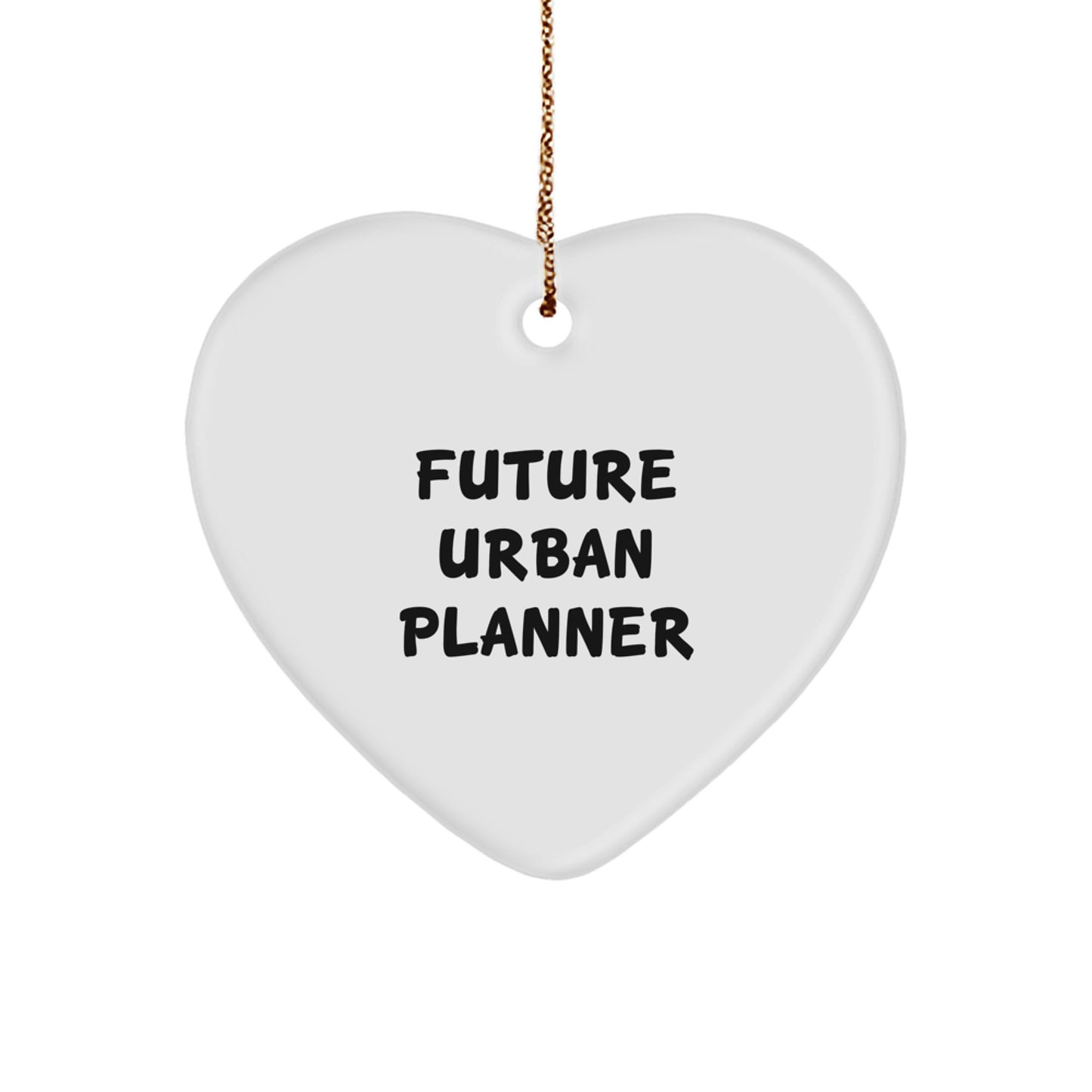 Funny Urban Planner Gifts from Friends and Family, 'Future Urban Planner' Heart Ornament for Christmas Unique Gifts - Image 1
