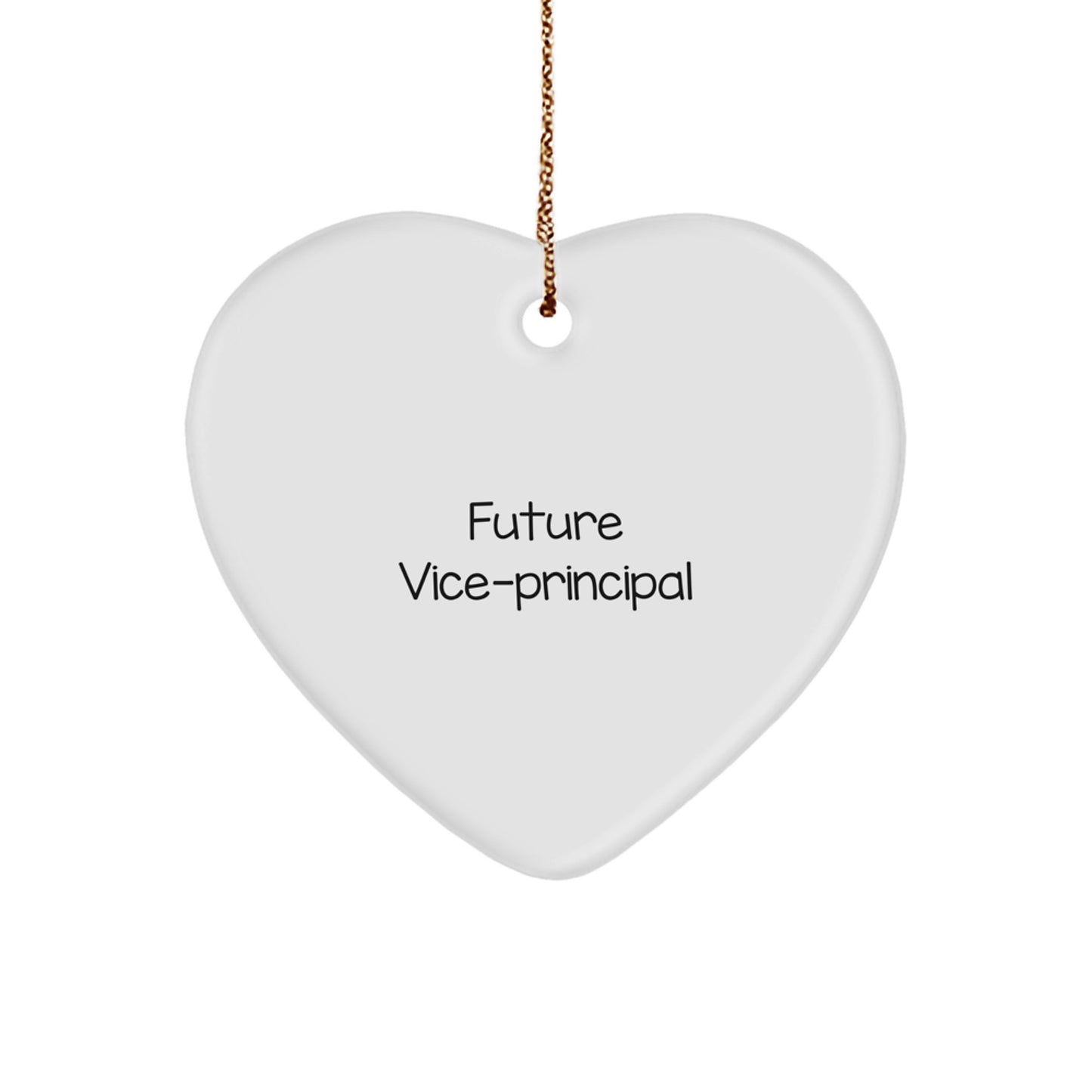 Funny Vice-principal Gifts from Friends for Christmas - Heart Ornament Quote: 'Future Vice-principals are made with love, not just a title' - Gifts for Vice-principal - Image 1