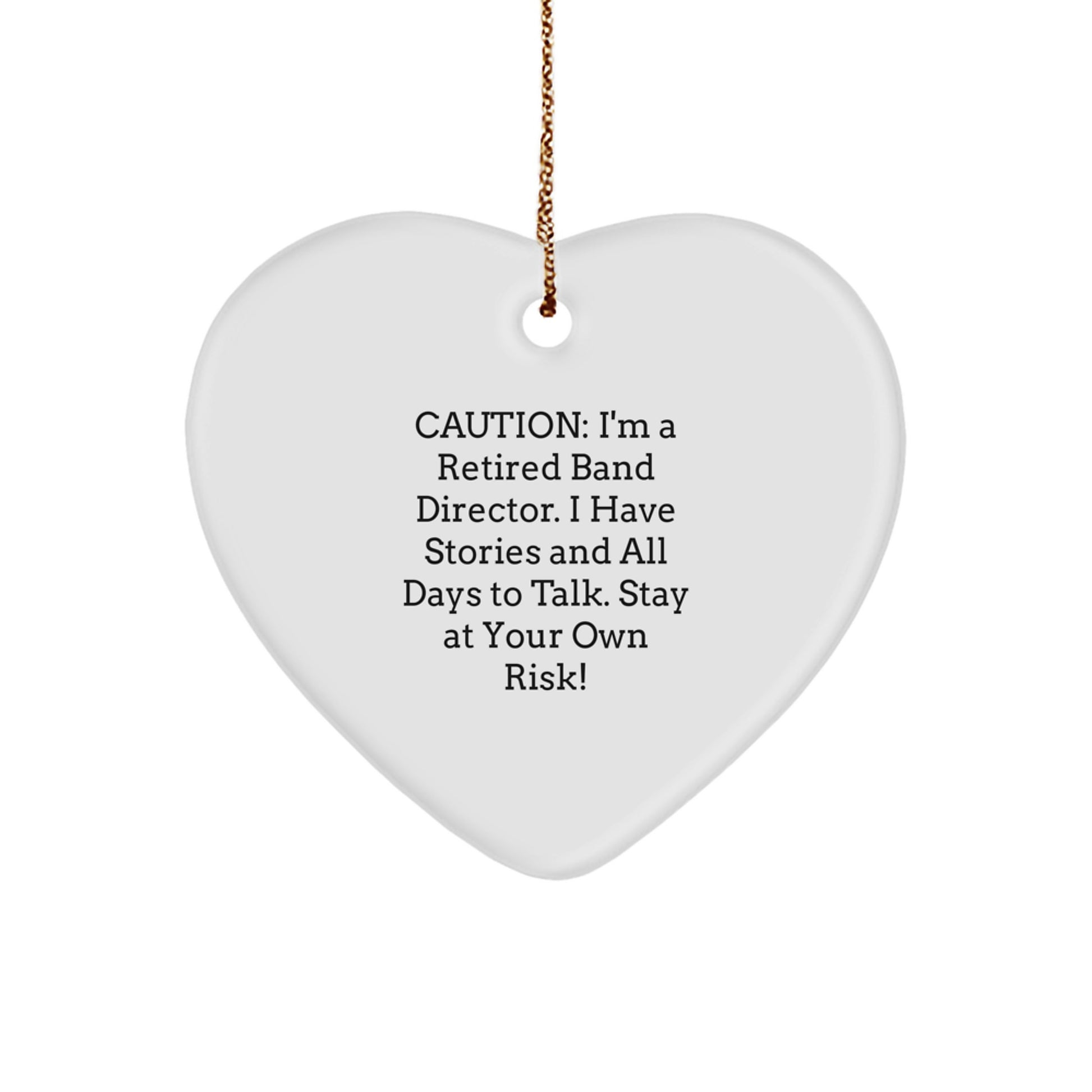 Funny Band Director Gifts from Friends and Family - Heart Ornament with Caution Quote, Perfect for Christmas - Image 1