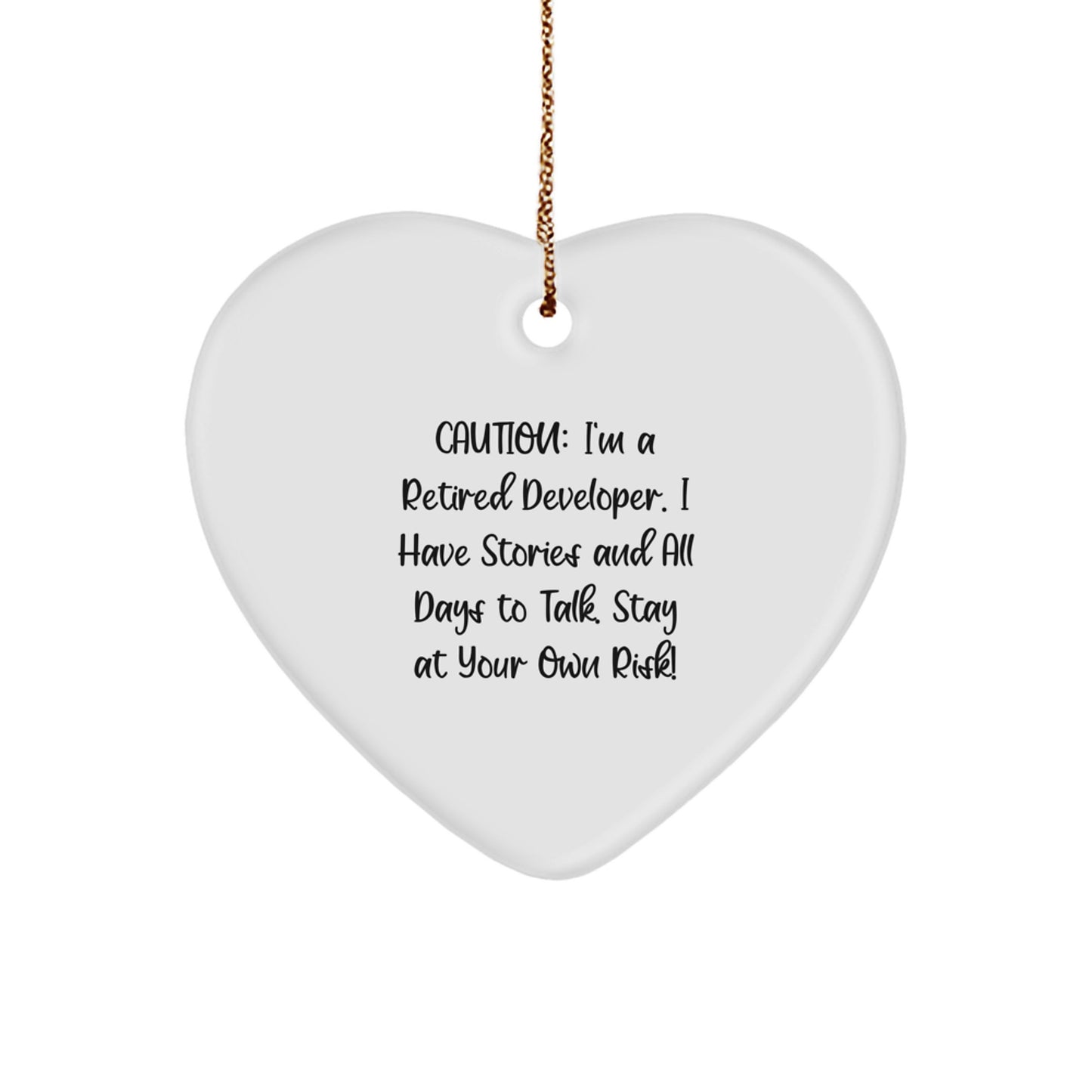 Funny Developer Gifts for Him from Friends, 'Caution: I'm A Retired Developer. I Have Stories And All Days To Talk. Stay At Your Own Risk!' Heart Ornament, Christmas Unique Gifts for Developers - Image 1