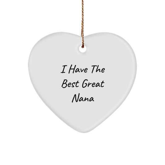 Funny Nana Gifts from Men, Heart Ornament for Christmas Unique Presents, 'I Have The Best Great Nana' Quote Ornament for Women - Image 1