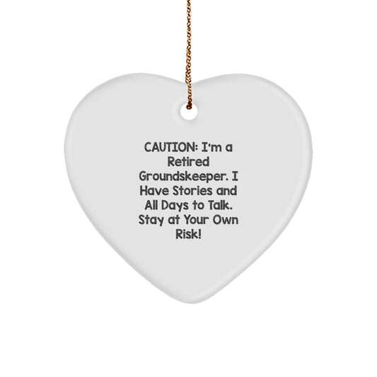 Funny groundskeeper Gifts, Heart Ornament, 'Caution: I'm A Retired groundskeeper...' Christmas Unique Gifts from Friends for groundskeeper Man - Image 1