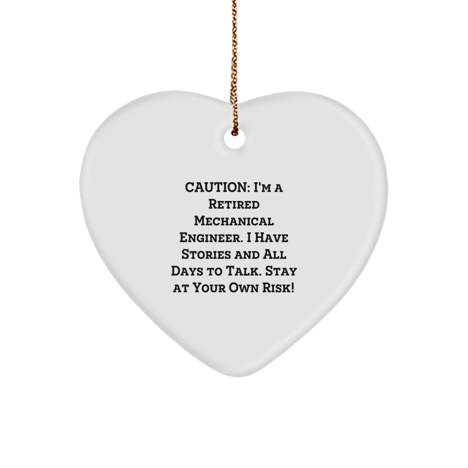 Funny Warning Mechanical Engineer Heart Ornament Gifts from Friends and Family - Image 1