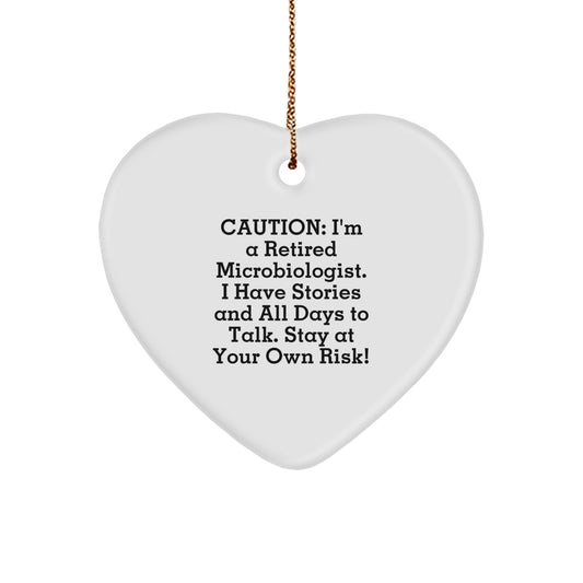 Funny Microbiologist Heart Ornament, Gifts from Family, Perfect Christmas Unique Gifts for Microbiologist Men, Caution: I'm A Retired Microbiologist - Image 1
